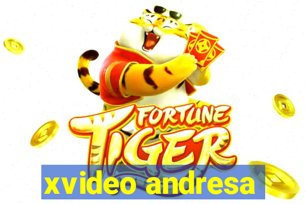 xvideo andresa